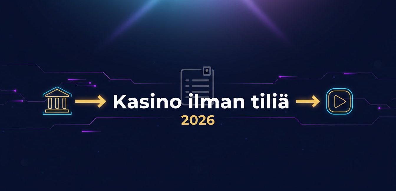 Kasino ilman tiliä: Kattava opas nopeaan ja turvalliseen pelaamiseen 2026